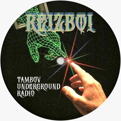 Tambov Underground Radio MIX#2 - ReizBoi