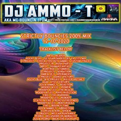 DJ AMMO-T -  STRICTLY BOUNCIES 200% MIX 12-10-2020