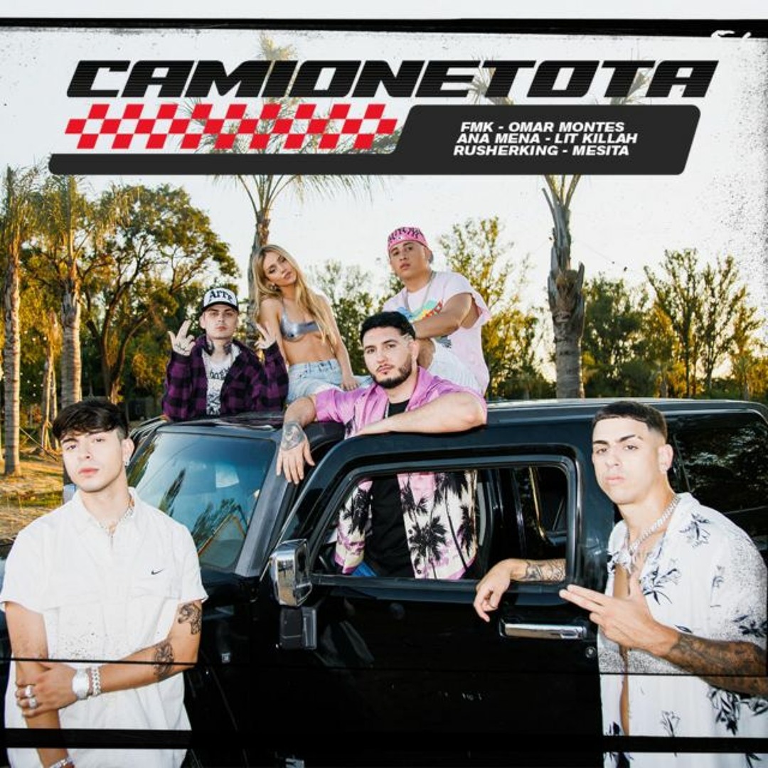 Stream Fmk, Omar Montes, Ana Mena, Lit Killah, Rusherking, Mesita -  CAMIONETOTA by Music Urbans | Listen online for free on SoundCloud
