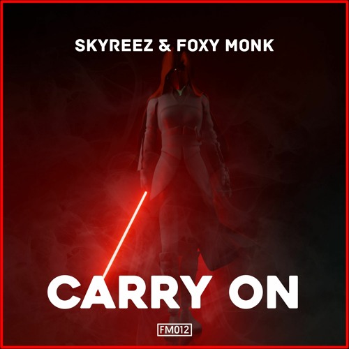 SKYREEZ & Foxy Monk - Carry On