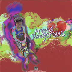 Armed & Dangerous(Unreleased)