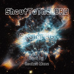 "ShoutToTheLORD" Beat By Rocket Mane