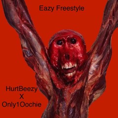 HurtBeezy x Only1Oochie - Eazy Freestyle (master) THE GAME&KANYEWEST