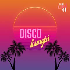 Disco Loungin'