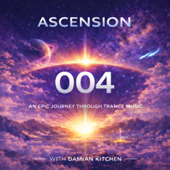 ASCENSION 004  |  Uplifting Trance Music