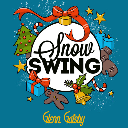 Glenn Gatsby - Snow Swing