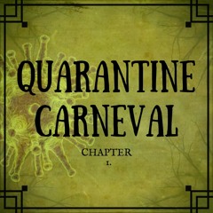 Quarantine Carneval Pt1