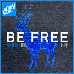 Adam Wesley - Be Free