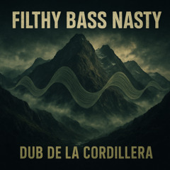 Filthy Bass Nasty (Kristobalovky) - Sendero de Frecuencias
