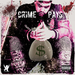 CRIME PAYS (Feat. Sapo The Slasher & Paulie Corleone)
