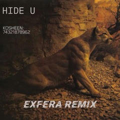 Kosheen - Hide U (Exfera Remix)