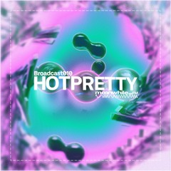 meanwhile FM 010: HOTPRETTY