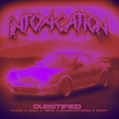 INTOXICATION