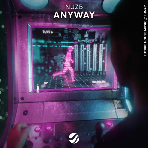 NUZB - Anyway