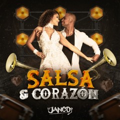 SALSA & CORAZON BY DJ JANCO