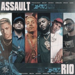 Assault "Rio" Mc Poze, Orochi, Azevedo, Bielzin, Shenlong