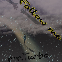 RRR.Turbo x Follow me