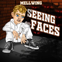 Mellwing - Seeing Faces (Official Audio)