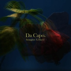 Seunghee X Hia12 - Da Capo.