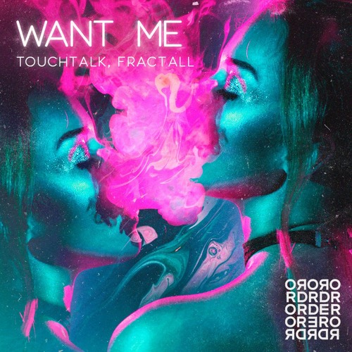 TouchTalk, FractaLL - Want Me (Original Mix)