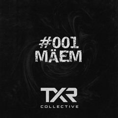 #001TXR BY MÄEM