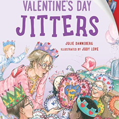 [READ] PDF 📂 Valentine's Day Jitters (The Jitters Series) by  Julie Danneberg &  Jud