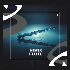 NEVSX - Flute | FREE DOWNLOAD