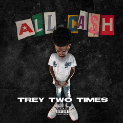 TreyTwoTimes - All Cash (prod. kasino)