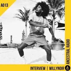 RADIO A013 | WILLYNOIR INTERVIEW