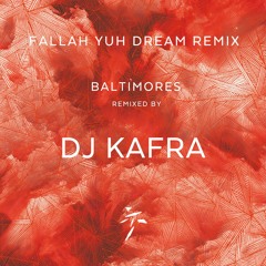 Fallah Yuh Dream REMIX - DJ Kafra