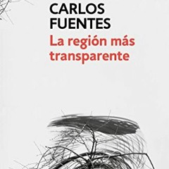[Access] KINDLE PDF EBOOK EPUB La región más transparente / Where the Air is Clear (S