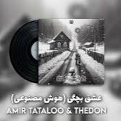 Eshghe Bachegi - Tataloo X The Don/امیر تتلو (هوش مصنوعی) و د دان