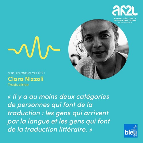 Stream Les métiers du livre sur France Bleu Nord : Clara Nizzoli,  traductrice by AR2L Hauts-de-France | Listen online for free on SoundCloud
