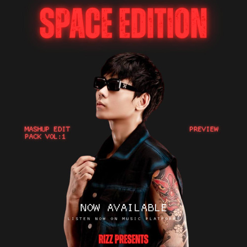 Stream Space Edition _ RIZZ ( Mashup & Edit Pack ) Buy = Download by ...