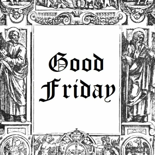 2024.03.29 Good Friday Webcast