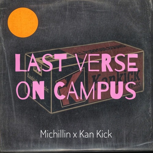 Last Verse on Campus [Prod. by Kan Kick]