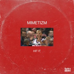 Mimetizm - Hit It