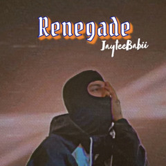 JayteeBabii - Renegade (Remix)