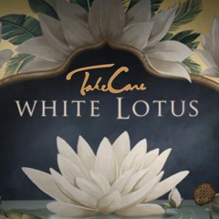 Take Care X White Lotus - COLSON Mix