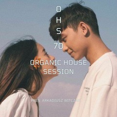Organic House Session #070