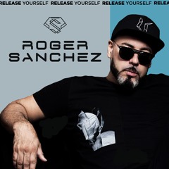 Release Yourself #1216 - Roger Sanchez Live In The Mix from It'll Do, Texas