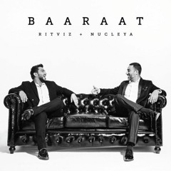 Baraat - Ritviz & Nucleya x AtomMusic