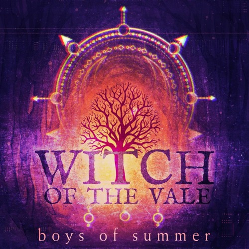 Witch Of The Vale - Boys Of Summer