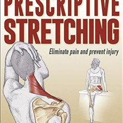 ❤️ Read Prescriptive Stretching by  Kristian Berg