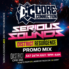 Core Connection Serious Sounds Promo Mix (July 26th Cardiff)