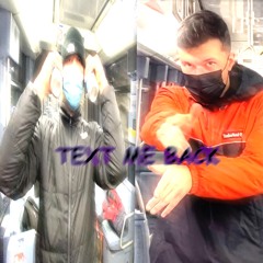 Text me back ! [+ Buck] (prod. Blαck Tєαrs.)MUSIC VID IN DESC