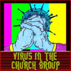 Virus In The Church Group