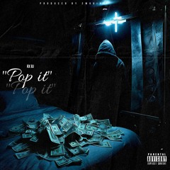 Rx BJ - Pop it (Official Audio) Prod. by 2wo6ixx