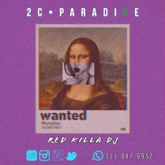 2C•PARADI$E (Full Live Set)x Red Killa Dj