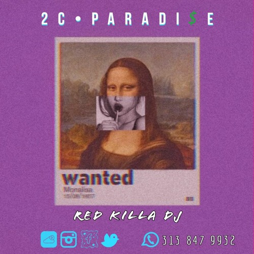 2C•PARADI$E (Full Live Set)x Red Killa Dj